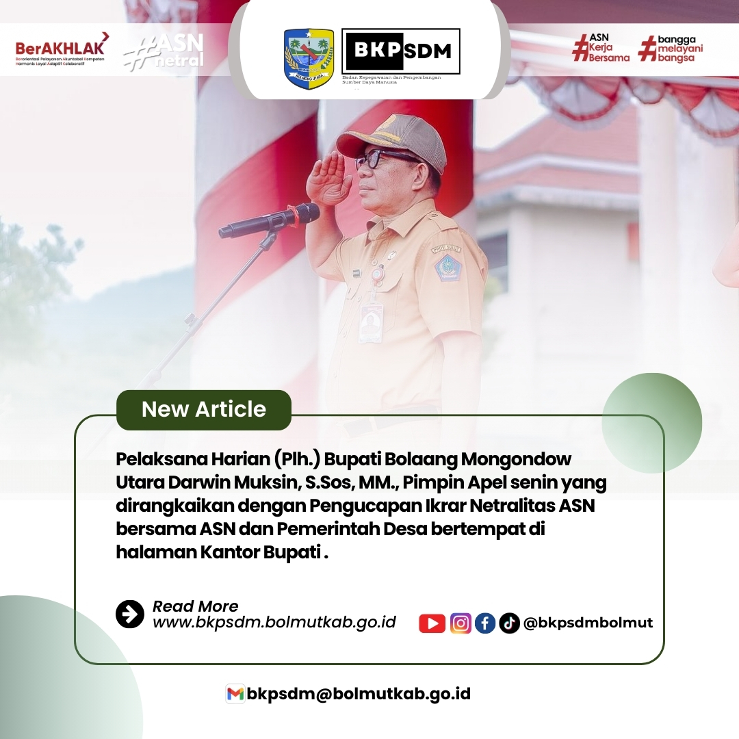 Pelaksana Harian (Plh.) Bupati Bolaang Mongondow Utara Darwin Muksin, S.Sos, MM., Pimpin Apel Senin Yang Dirangkaikan Dengan Pengucapan Ikrar Netralitas ASN Bersama Pemerintah Desa Bertempat Di Halaman Kantor Bupati.