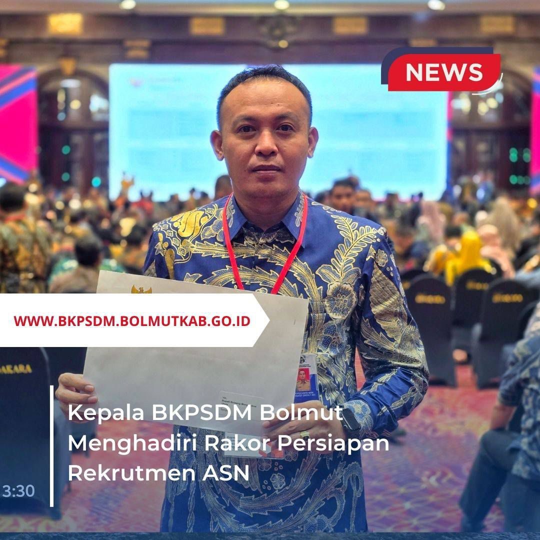 Kepala BKPSDM Bolmut Menghadiri Rakor Persiapan Rekrutmen ASN